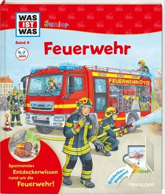 Feuerwehr / Was ist was junior Bd.4 von Tessloff