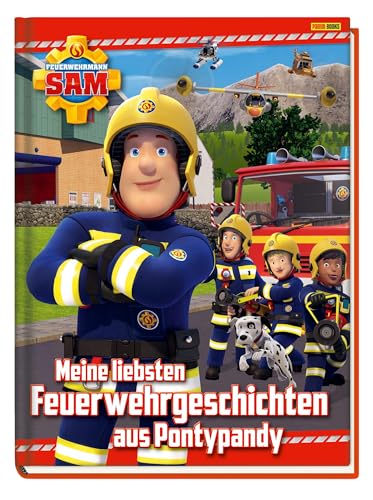 Feuerwehrmann Sam: Meine liebsten Feuerwehrgeschichten aus Pontypandy: Geschichtenbuch Feuerwehrmann Sam: Meine liebsten Feuerwehrgeschichten aus Pontypandy: Geschichtenbuch
