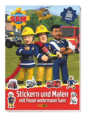 Feuerwehrmann Sam: Stickern und Malen mit Feuerwehrmann Sam: über 300 Sticker!