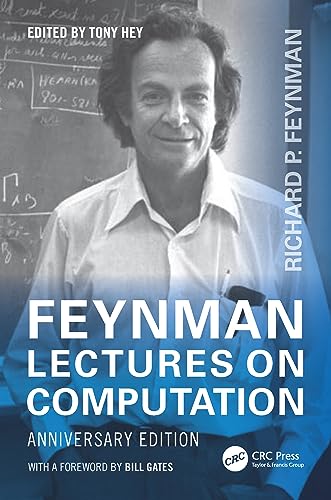 Feynman Lectures on Computation: Anniversary Edition (Frontiers in Physics) von CRC Press