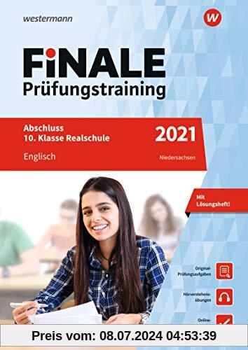 FiNALE Prüfungstraining Abschluss 10. Klasse Realschule Niedersachsen: Englisch 2021 Arbeitsbuch mit Lösungsheft und Audio-CD