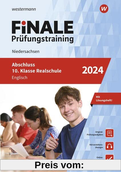 FiNALE Prüfungstraining Abschluss 10. Klasse Realschule Niedersachsen: Englisch 2024 Arbeitsbuch mit Lösungsheft und Audio-Dateien