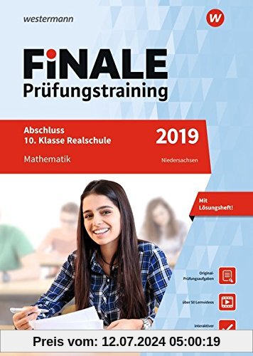FiNALE Prüfungstraining Abschluss 10. Klasse Realschule Niedersachsen: Mathematik 2019 Arbeitsbuch mit Lösungsheft und Lernvideos
