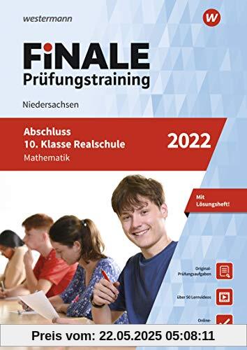 FiNALE Prüfungstraining Abschluss 10. Klasse Realschule Niedersachsen: Mathematik 2022 Arbeitsbuch mit Lösungsheft und Lernvideos