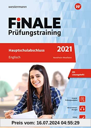 FiNALE Prüfungstraining Hauptschulabschluss Nordrhein-Westfalen: Englisch 2021 Arbeitsbuch mit Lösungsheft und Audio-CD