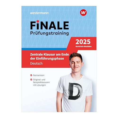FiNALE Prüfungstraining – Zentrale Klausur am Ende der Einführungsphase: Deutsch 2025 (FiNALE Prüfungstraining: Zentrale Klausuren E-Phase Nordrhein-Westfalen) von Westermann Lernwelten