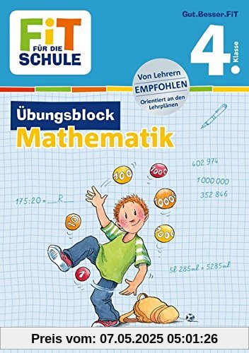 FiT FÜR DIE SCHULE: Übungsblock Mathematik 4. Klasse