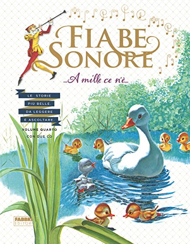 Fiabe sonore. A mille ce n'è... Le storie più belle da leggere e ascoltare (Album illustrati) Fiabe sonore. A mille ce n'è... Le storie più belle da leggere e ascoltare (Album illustrati)