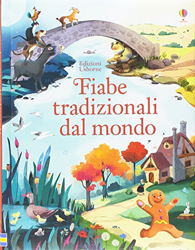 Fiabe tradizionali dal mondo Fiabe tradizionali dal mondo von Usborne Publishing