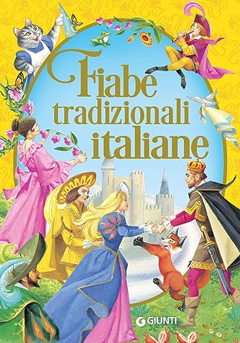 Fiabe tradizionali italiane (Fiabe favole filastrocche)