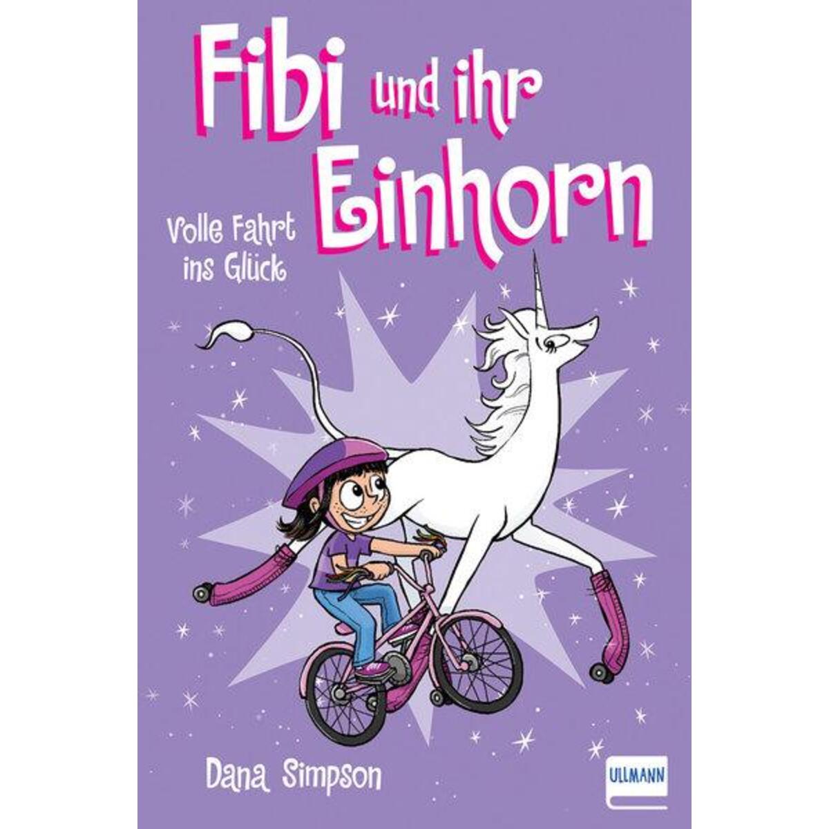 Fibi und ihr Einhorn (Bd. 2) - Volle Fahrt ins Glück von Ullmann Medien GmbH
