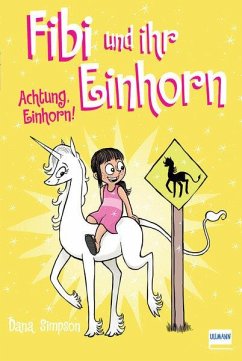 Fibi und ihr Einhorn (Bd. 5) - Achtung Einhorn! von Ullmann Medien