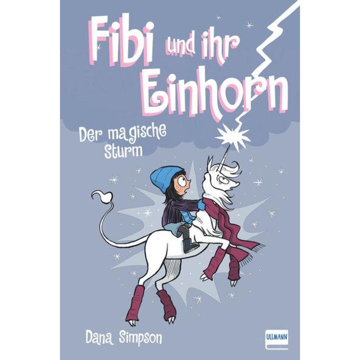 Fibi und ihr Einhorn 6 - Das magische Unwetter von Ullmann Medien GmbH