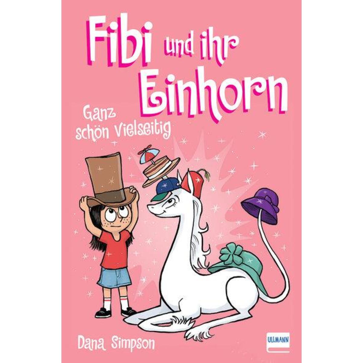 Fibi und ihr Einhorn 7 - Ganz schön vielseitig von Ullmann Medien GmbH