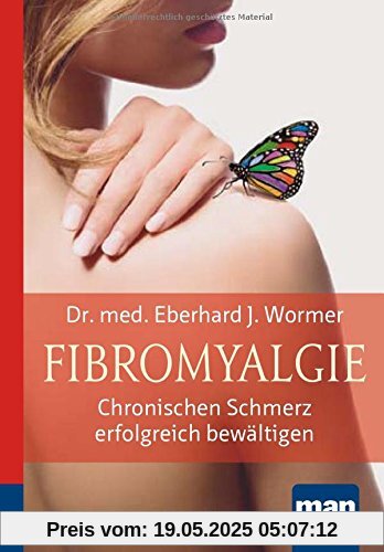 Fibromyalgie. Kompakt-Ratgeber: Chronischen Schmerz erfolgreich bewältigen