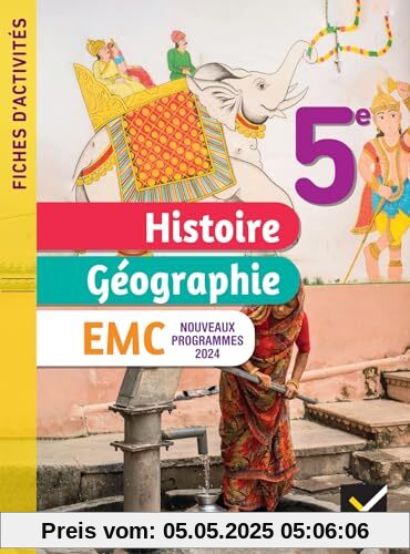 Fiches d'activités Histoire-Géographie-EMC 5e - Ed. 2024 - Cahier élève