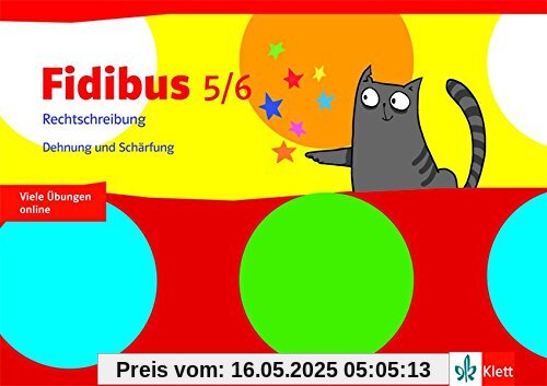 Fidibus 5/6: Rechtschreibung - Dehnung und Schärfung Fidibus 5/6: Rechtschreibung - Dehnung und Schärfung