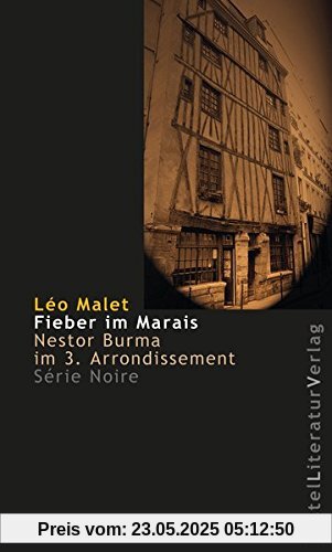 Fieber im Marais: Nestor Burma im 3. Arrondissement (Série Noire)