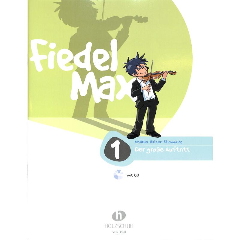 Fiedel Max 1 - der grosse Auftritt
