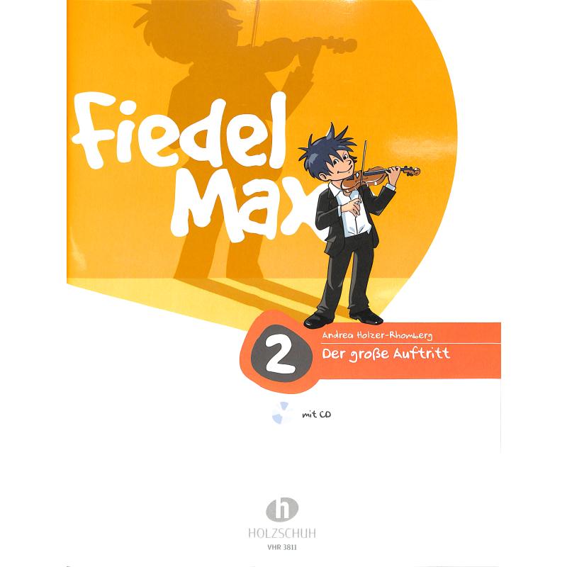 Fiedel Max 2 - der grosse Auftritt Fiedel Max 2 - der grosse Auftritt
