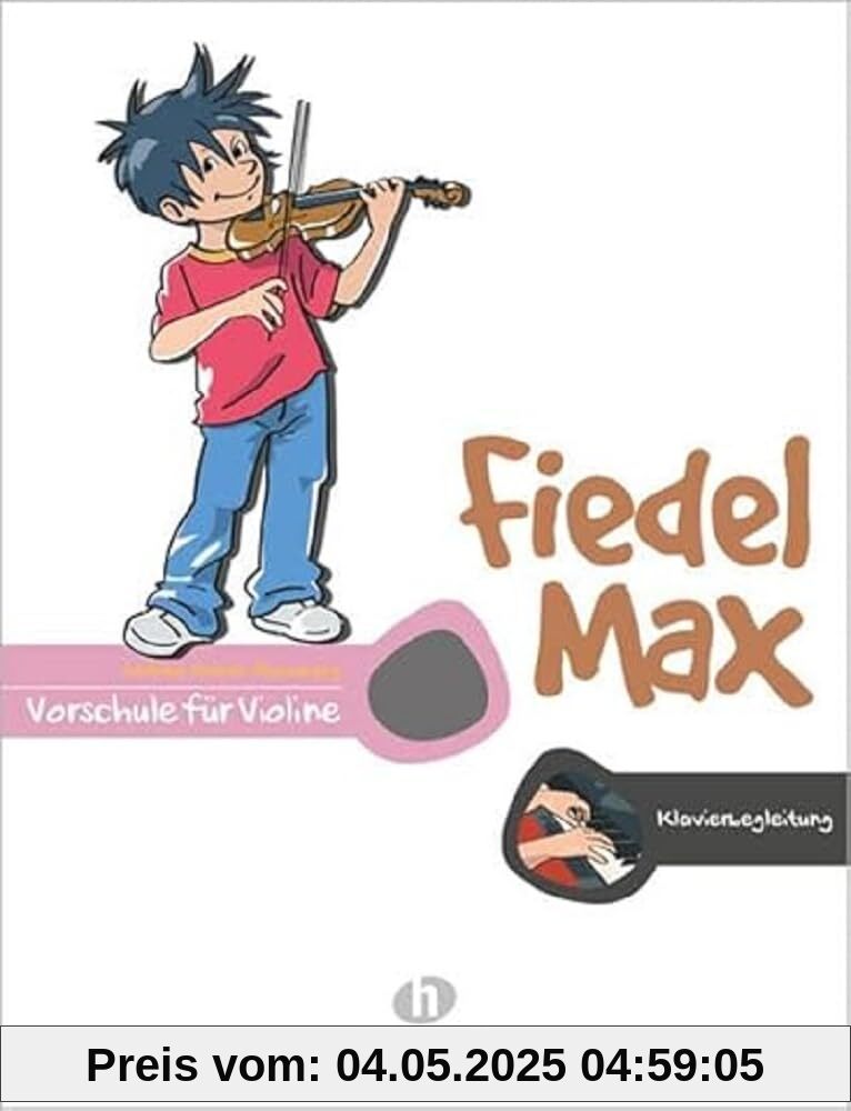 Fiedel-Max Vorschule Violine - Klavierbegleitung: Klavierbegleitung zur Vorschule