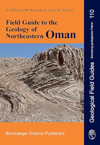 Field Guide to the Geology of Northeastern Oman (Sammlung geologischer Führer)