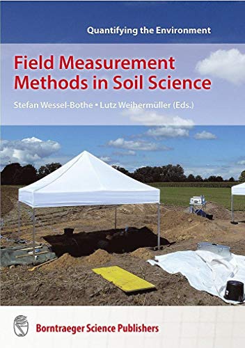 Field Measurement Methods in Soil Science (Quantifying the Environment) von Borntraeger Gebrueder