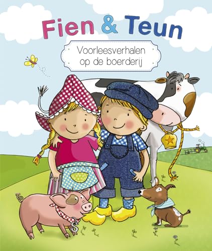 Fien en Teun - Voorleesverhalen op de boerderij (Fien & Teun) von Witte Leeuw