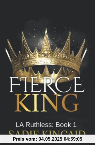 Fierce King: Discreet Special Edition (LA Ruthless Discreet Special Editions, Band 1)