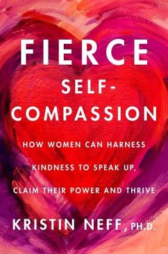 Fierce Self-Compassion von Harper / HarperCollins US