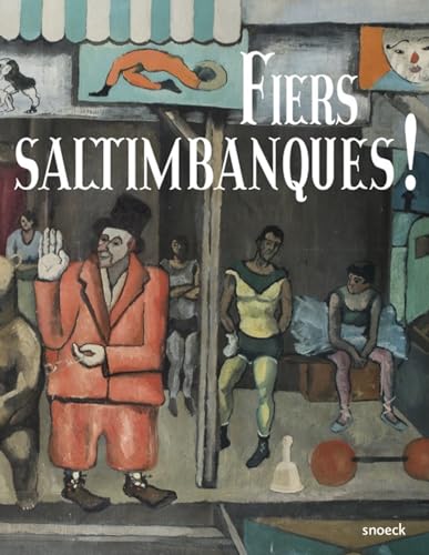 Fiers saltimbanques!