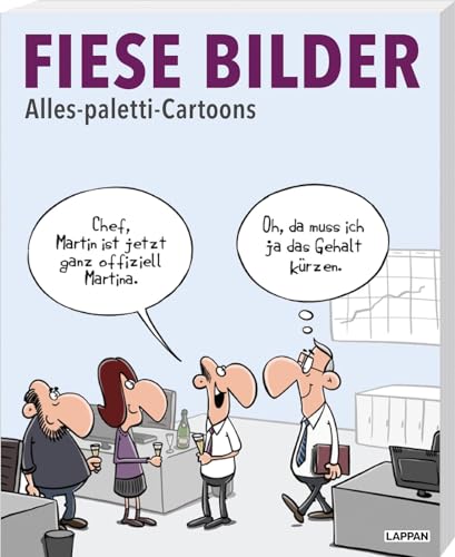 Fiese Bilder - Buchausgabe 2023: Alles-paletti-Cartoons | Schwarzer Humor in Karikatur und Cartoon Fiese Bilder - Buchausgabe 2023: Alles-paletti-Cartoons | Schwarzer Humor in Karikatur und Cartoon