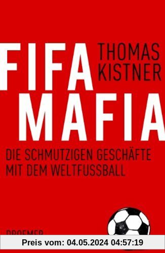 Fifa-Mafia: Die schmutzigen Geschäfte mit dem Weltfußball