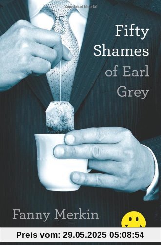 Fifty Shames of Earl Grey: A Parody
