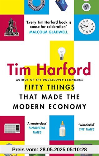 Fifty Things that Made the Modern Economy Fifty Things that Made the Modern Economy
