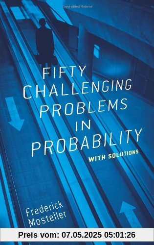 Fifty challenging problems in probability with solutions