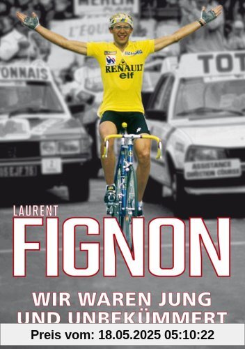 Fignon - Wir waren jung und unbekümmert Fignon - Wir waren jung und unbekümmert