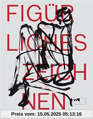 Figürliches Zeichnen: Methoden, Ideen, Techniken