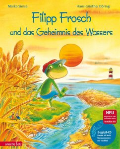 Filipp Frosch und das Geheimnis des Wassers. mit CD von Betz, Wien