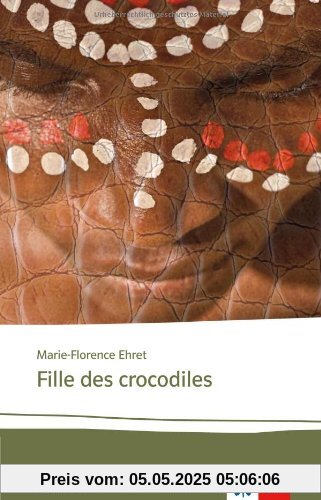 Fille des crocodiles: Lektüren Französisch