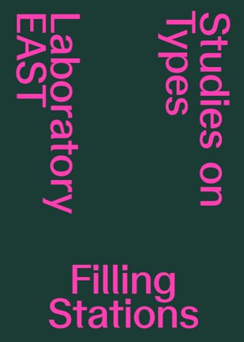 Filling Stations: Studies on Types Filling Stations: Studies on Types von Triest Verlag