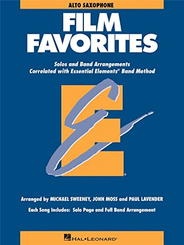 Film Favorites: Alto Saxophone Film Favorites: Alto Saxophone von Hal Leonard Publishing Corporation