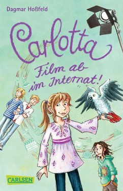 Film ab im Internat! / Carlotta Bd.3 von Carlsen