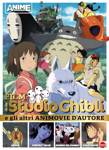 Film dello Studio Ghibli e gli altri animovie d'autore (Anime cult dossier) von Sprea Editori