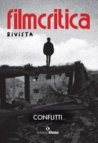 Filmcritica rivista 2023-2024. Conflitti (Lumen) von Edizioni Efesto