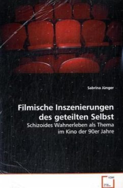 Filmische Inszenierungen des geteilten Selbst. von VDM Verlag Dr. Müller / VDM Verlag Dr. Müller e.K.