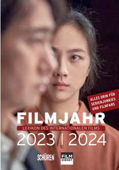 Filmjahr 2023/2024 - Lexikon des internationalen Films von Schüren Verlag