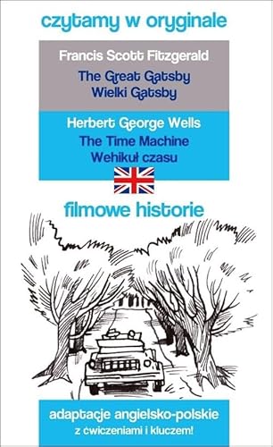 Filmowe historie Czytamy w oryginale Wielki Gatsby Wehikuł czasu Filmowe historie Czytamy w oryginale Wielki Gatsby Wehikuł czasu von 44.pl