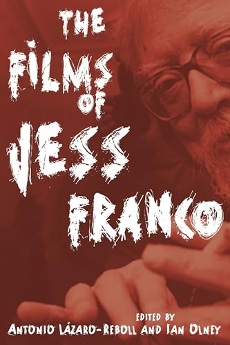 Films of Jess Franco (Contemporary Approaches to Film and Media)