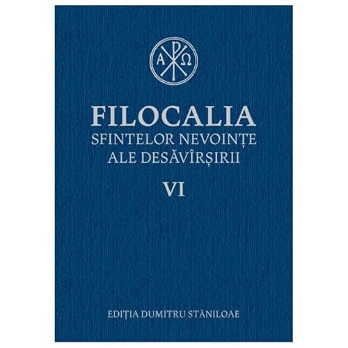 Filocalia Sfintelor Nevointe Ale Desavarsirii 6 von Humanitas